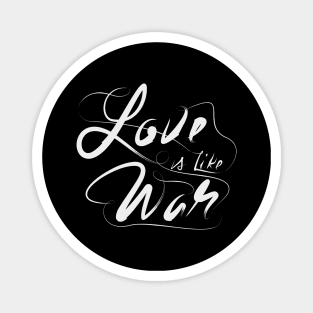 Love is Like War Lettering Magnet